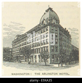 Diese Illustration aus US-D.C. (1891), S. 166, zeigt das Arlington Hotel in Washington D.C. und spiegelt die Pracht und den architektonischen Stil dieses historischen Gebäudes wider. Stockfoto