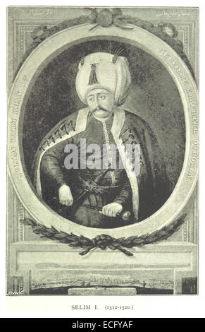 Eine Illustration von Spry aus dem Jahr 1895, in der Selim I. dargestellt wird, der osmanische Sultan, der von 1512 bis 1520 regierte und für seinen militärischen und politischen Einfluss bekannt ist. Stockfoto