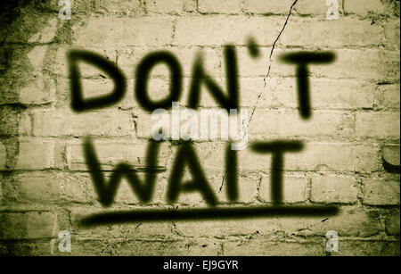 Warten Sie nicht, Konzept Stockfoto