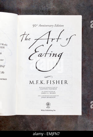 Die Kunst des Essens von MFK Fisher Buch Stockfoto