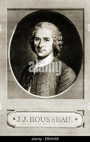 Rousseau - Porträt des schweizerisch-französischen Philosophen, Schriftsteller. 28. Juni 1712 - 2. Juli 1778. Stockfoto