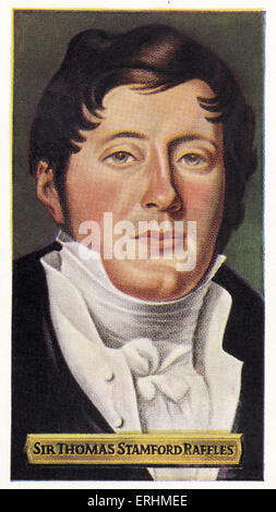 Sir Thomas Stamford Raffles - Jamaika geborene britische Politiker. TSR: 6. Juli 1781 – 5. Juli 1826.  Die Stadt Singapur gegründet. Stockfoto