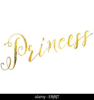 Prinzessin Gold Faux Folie Metallic Glitter inspirierende Zitat Isolated on White Stockfoto