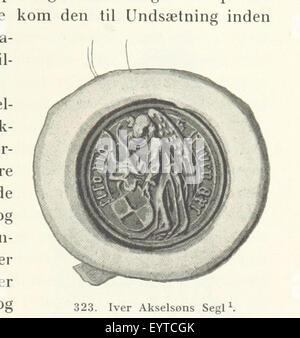 Abbildung Seite 587 entnommen "af Danmarks Riges Historie J. Steenstrup, Kr. Erslev, A. Heise, V. Mollerup, J. A. Fridericia, E. Holm, A. D. Jørgensen. Setzte Illustreret "Bild entnommen Seite 587 von ' af Danmarks Riges Historie Stockfoto