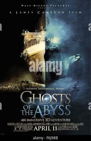 31. März 2003; Hollywood, Kalifornien, USA; Plakat für die Familie Dokumentation '' Ghosts of the Abyss'' unter der Regie von James Cameron. Stockfoto