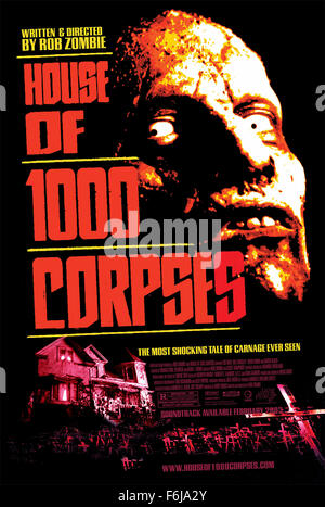 4. Mai 2003; Hollywood, Kalifornien, USA; Plakat für den Horrorfilm "Haus der 1000 Leichen" unter der Regie von Rob Zombie. Stockfoto