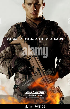 Erscheinungsdatum: 29. Juni 2012 Film Titel: G.I. Joe: Vergeltung STUDIO: Paramount Bilder Direktor: Jon M. Chu PLOT: Wenn Cobra Spion Zartan hat die meisten die Joes ermordet, die restlichen Joe Band zusammen zu schlagen zurück im Bild: Plakat: CHANNING TATUM (C Paramount Pictures/Entertainment Pictures) Stockfoto