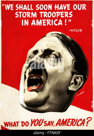 Anti-Nazi-Propagandaplakat (amerikanisch) während Weltkrieges zwei 1943. "Wir werden bald unsere Sturmtruppen In Amerika haben!-Hitler. Was sagen Sie Amerika " Stockfoto