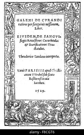 GALEN von PERGAMON (129-c 200 N.Chr.), griechischer Philosoph und Arzt. Abdeckung der 1529 lateinische Übersetzung seines Buches De Curandi ratione Stockfoto