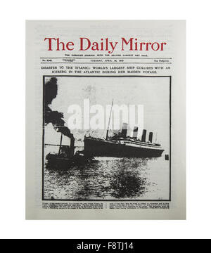 Daily Mirror berichtet, der Untergang der Titanic im April 1912 auf ihrer Maiden Voyage Stockfoto