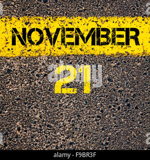 21. November Kalendertag über Straße Markierung gelber Farbe geschrieben Stockfoto