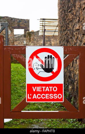 Kein Zugriff-Schild am Baugebiet in Pompeji, Italien Stockfoto
