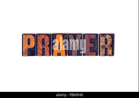 Das Wort "Gebet" geschrieben in isolierten Vintage Holz Buchdruck Typ auf einem weißen Hintergrund. Stockfoto