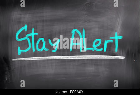 Bleiben Sie wachsam-Konzept Stockfoto