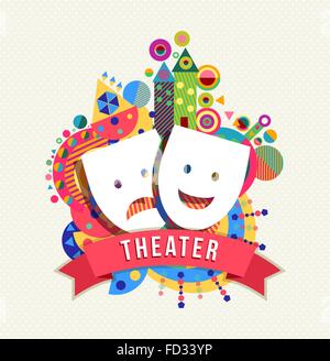 Theater Maske Symbol Konzeption mit Beschriftung und bunte Geometrie Form Hintergrund. EPS10 Vektor. Stock Vektor