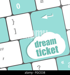 Dream ticket-Taste auf dem Computer Tastatur Stockfoto