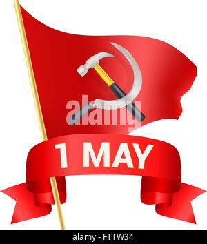 1. Mai-Tag Gruß Abbildung mit rote Fahne, Hammer und Sichel und ein Bogen mit Text. Gruß, internationale Arbeiter Tag der Arbeit Stock Vektor