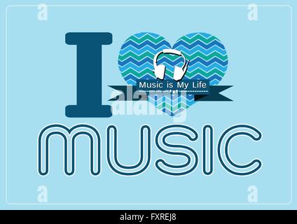 Ich liebe Musik und Musik ist mein Leben Wort Schriftart mit Zeichen Idee design Stock Vektor