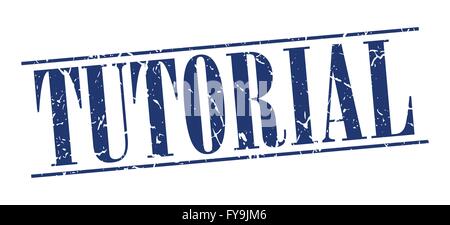 Tutorial blau Grunge Vintage Stempel isoliert auf weißem Hintergrund Stock Vektor