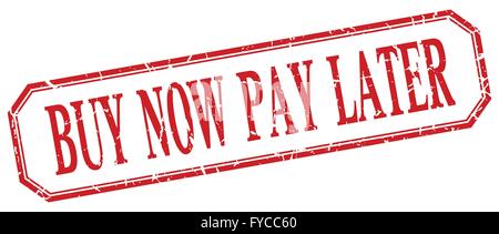 kaufen Sie jetzt bezahlen später quadratischen roten Grunge Vintage isoliert label Stock Vektor