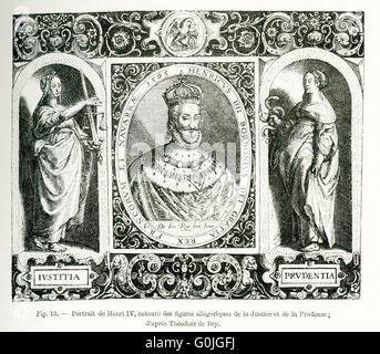 Die Figur in der Mitte ist Heinrich IV. (1553 – 1610), König von Frankreich, war auch bekannt als "Guter König Henry."  Er war der erste französische König der Haus von Bourbon. Die allegorische Figur der Gerechtigkeit ist auf seiner linken Seite und die allegorische Figur des Vorsichtsprinzips ist auf der rechten Seite. Die Gravur ist von Theodor de Bry, eine belgische Graveur, Goldschmied, Herausgeber und Verleger. Stockfoto