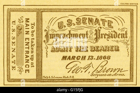 Intensives Interesse an der Anklage-Studie von Andrew Johnson zog Scharen von Zuschauern auf den US-Senat-Kammern. Hier ist eine Reproduktion eines der Tickets für die Zulassung erforderlich. Die Absetzung von Andrew Johnson, 17. Präsident der Vereinigten Staaten Stockfoto