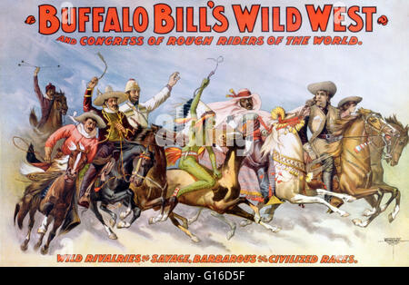 Buffalo Bills Wildwest und Kongress der Rough Riders der wilden Welt Rivalitäten der wilden, barbarischen und zivilisierten Rassen. Zirkus-Plakat von Buffalo Bill mit Menschen verschiedener Nationalitäten, Reiten auf dem Pferd. Farblitho von Currier Lithographie Com Stockfoto