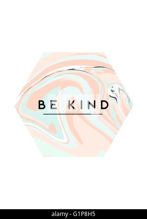 Inspirierende typografische Poster mit Marmor Sechseck-Form in Pastellfarben. Moderne minimalistische Grußkarte, T-shirt, Tasse, Wand Stock Vektor