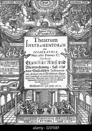 Praetorius, Michael, 15.2.1571 - 15.2.1621, deutscher Komponist und Gelehrter, Werke, "Theatrum Instrumentorum", Titelseite, Wolfenbuettel, 1620, Stockfoto