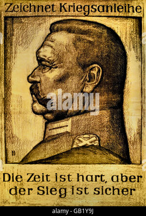 Kriegsanleihen abonnieren! die Zeiten sind hart, aber Sieg gesichert. 1917 Berlin Weltkrieg eine 1 1914-1918 Deutschland Deutsch Stockfoto