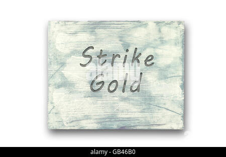Vintage Hipster motivierenden Satz Hinweis, Strike Gold Zeichen Stockfoto