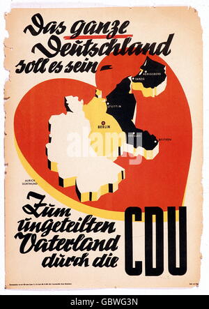 Geographie / Reisen, Deutschland, Politik, Wahlkampf, 1. Bundestagswahl, 1949, Wahlplakat: 'Das ganze Deutschland soll es sein', CDU, , Zusatzrechte-Clearences-nicht vorhanden Stockfoto