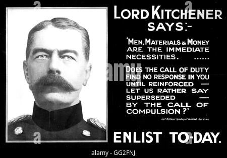 Ersten Weltkrieg. "Lord Kitchener sagt:-" Männer, Materialien & Geld sind die unmittelbaren Notwendigkeiten... Ist die Call of Duty finden Sie keine Antwort in dir bis verstärkt - lassen Sie uns lieber sagen ersetzt - durch den Aufruf des Zwangs? " HEUTE ZU GEWINNEN. " Lord Kitchener sp Stockfoto