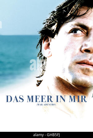 DAS MEER IN MIR Mar Adentro Spanien 2004 Alejandro Amenábar Filmplakat Regie: Alejandro Amenábar aka. Mar Adentro Stockfoto