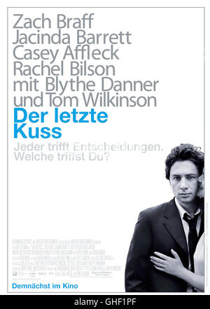 DER LETZTE KUSS der letzten Kuss USA 2006 Tony Goldwyn Filmplakat Regie: Tony Goldwyn aka. Der letzte Kuss Stockfoto