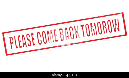 Bitte kommen Sie morgen wieder Stock Vektor