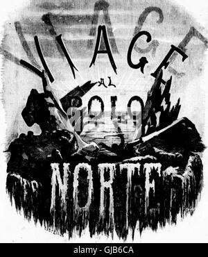 Viajes al Polo Norte Por el Capitán Nares con Los Buques De La Marina real Britanica el 'Alert' y el 'Entdeckung' (1875-1876) y Por le Arzt Nordenskiold auf el 'Vega' (1879-1880) (Mikroform) (1882) Stockfoto