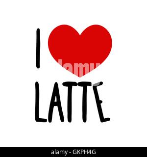 Ich liebe Latte. Trinken Sie wie rotes Herz einfaches Symbol weißen Hintergrund. Kalligraphische Inschrift, Schriftzug, wie von Hand gezeichnet, Vektor Stock Vektor