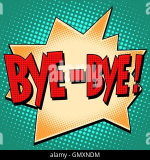 Bye-Bye Comic-Blase Retro-Text Stock Vektor