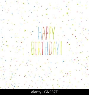 Alles Gute zum Geburtstagskarte. Chaotische bunte Punkte Hintergrund Stock Vektor
