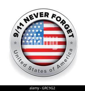 Flagge der USA mit Zeichen, dass wir nie vergessen werden, 9/11 Stock Vektor