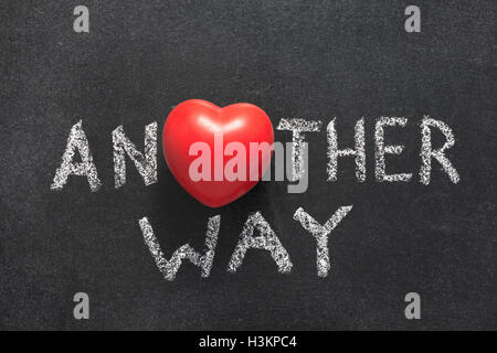 eine andere Weise Ausdruck handschriftlich auf Tafel mit Herzsymbol statt O Stockfoto