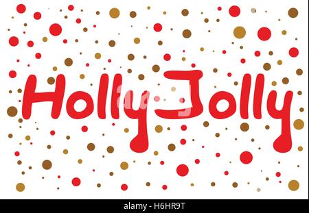 Holly Jolly Schriftzug mit Farbpunkte. Hand-gezogene Design-Element. Stock Vektor