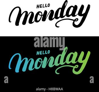 Hallo handgeschriebene Montag Typografie Schriftzug für Karte, Plakat, Foto-Overlay. Moderne Bürste Kalligraphie. Bunt und schwarz lassen Stock Vektor