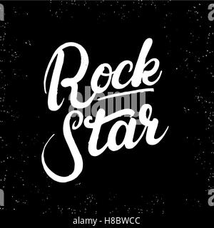 Rock star handgeschriebenen Schriftzug. Moderne Bürste Kalligraphie für Karte, Poster, t-Shirt drucken. Grunge Texturen. Vektor-Illustration. Stock Vektor