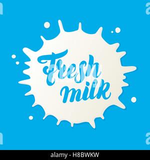 Frische Milch handgeschriebenen Logo-Schriftzug. Bauernhof-Stempel. Etikett oder Abzeichen für Milchpaket. Milch Spritzen. Vektor-Illustration. Stock Vektor