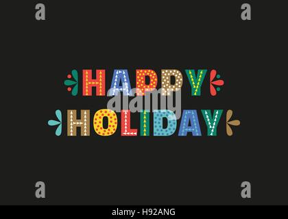 Happy Holiday niedlichen Phantasie bunten Buchstaben. Stock Vektor