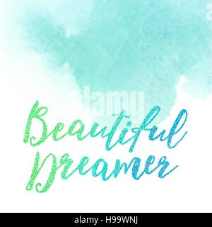 Vektor. Hand gezeichnet Inschrift Beautiful Dreamer auf dem weißen Hintergrund isoliert. Stock Vektor
