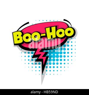 Schriftzug boo Hoo. Comic-Text Soundeffekte Pop-Art Stil Vektor. Solide Blase Rede Satz comic Cartoon Ballon Textausdruck klingt Abbildung Stock Vektor