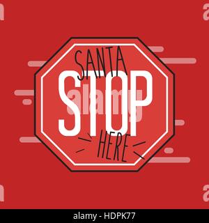 Santa Stoppschild hier von einem Kind gemacht. Flaches Design-Vektor-Illustration. Stock Vektor